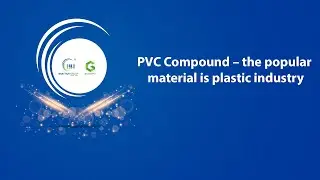 PVC Compound &ndash; the popular material is plastic industry | GreenPVC