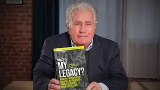 What is My Legacy? with Martin Sheen
