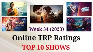 Online TRP Week 34 (2023) : TOP 10 Shows