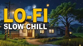 Медленный Chill Lo-Fi для расслабленной учебы