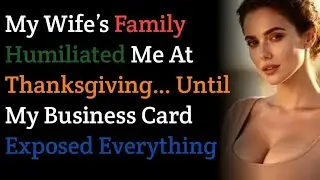 My Wife&rsquo;s Family Humiliated Me At Thanksgiving&hellip; Until My Business Card Exposed Everything