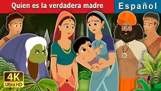 Quien es la verdadera madre | Who is the Real Mother Story | Cuentos De Hadas Espa&ntilde;oles