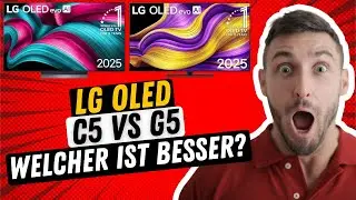 LG C5 vs G5 Vergleich deutsch | Welcher OLED TV ist besser?