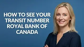 HOW TO SEE YOUR TRANSIT NUMBER ROYAL BANK OF CANADA - Julia'sTutorials