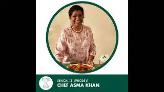 Asma Khan: She Was Told She&rsquo;d Never Matter - Then She Changed the Game (S12/Ep.05)