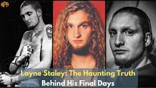 Layne Staley: The Haunting Truth Behind His Final Days