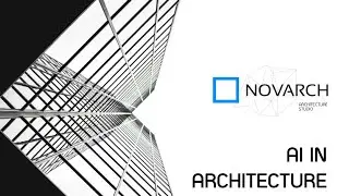 Using AI in Architecture with NovArch AI