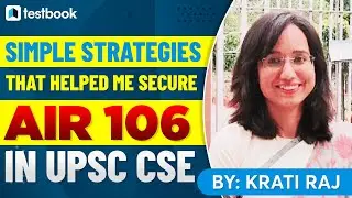 UPSC Topper Interview in Hindi | UPSC CSE Topper Strategy by Krati Raj (AIR 106)