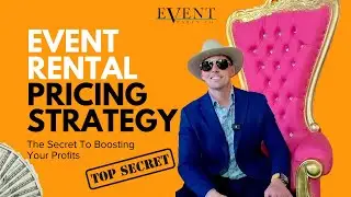 Event Rental Pricing Strategy: The Secret To Boosting Profits