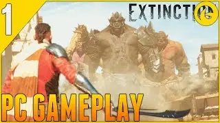 29 Minutes of Extinction Gameplay (PC) 1080p 60fps