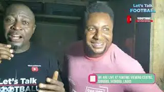 Let's talk Footbal -  Episode 5   2022 Champions League Final Viewing Centre Edition