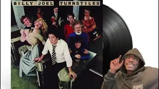 Billy Joel - Turnstiles (Album Reaction)
