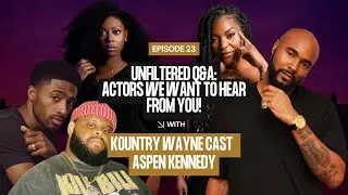 Unfiltered Q&A! Kountry Wayne Skit Stars & Aspen Kennedy Spill It ALL | Act UP Live