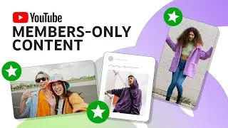 Members Only Content: Channel Memberships ke liye videos, Shorts, Live Streams, aur Posts