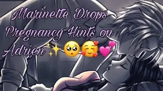 Miraculous: Marinette Drops Pregnancy Hints Prank✨🥺🥰💕