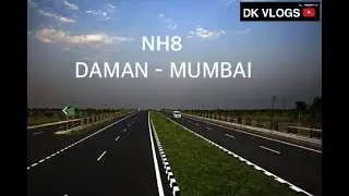 NH8 DAMAN TO MUMBAI VLOG