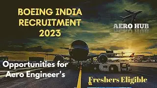 Boeing India Latest Job||Opportunities for Fresher Graduates Aeronautical Engineering||AERO HUB