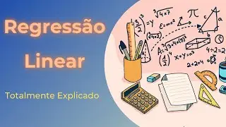 Explicando como funciona Regress&atilde;o Linear