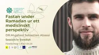Shifaa Institutet Skandinavien / ISIP | Fastan ur ett medicinskt perspektiv | Swedish