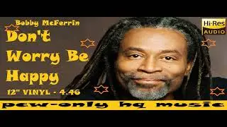 Bobby McFerrin -  Don't Worry Be Happy  =OKK Vinyl   12   Ortofon Concorde R10 4m 46s