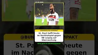 St. Pauli hofft heute im Nachholspiel gegen RB Leipzig auf &Uuml;berraschung #Bundesliga #Shorts