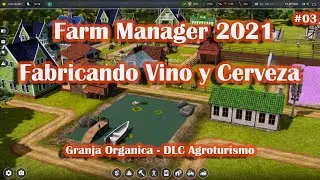 Farm Manager 2021 Tutorial #3 - Fabricamos Vino y Cerveza 🍷​🍺​