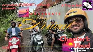 Arrival | Chapter1: Ubud(p1) - WaveBeats(A Trip to Bali) | CVRROCKET