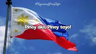 Pinoy Ako by Orange & Lemons  (Lyrics Video) - Pinoy Big Brother Theme Song