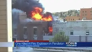 Old city hall in Pendleton on fire after explosion