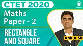 लक्ष्य CTET 2020 | Rectangle and Square|  Math Paper 2