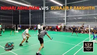 Nihar/ Abhijnan vs Suraj/R P Rakshith | SP SMASHERS BADMINTON TOURNAMENT  #badmintontournament 