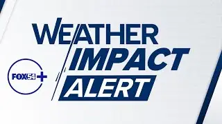 FOX54 Weather Impact Alert Update with Meteorologist Emily Owen