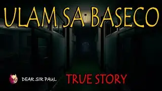 ULAM SA BASECO COMPOUND - TRUE STORY