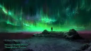 Heliotrope Music - Thoughtful Prayer (Extended Version)