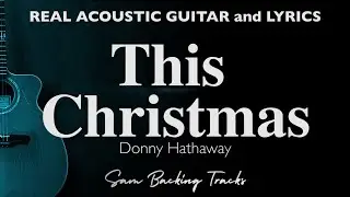 This Christmas - Donny Hathaway (Acoustic Karaoke)