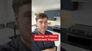 Renting Out My Ottawa Investment Property