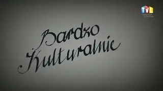 BARDZO KULTURALNIE Z DNIA 18 LIPCA 2025