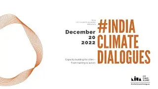 #IndiaClimateDialogues: Capacity building for cities - From training to action