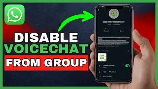 Как отключить голосовой чат в группе WhatsApp | (Краткое руководство 2025)