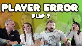 Player Error: Flip 7 | The OP Games