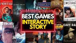 Top 40 Best Interactive Story Games You Must Play