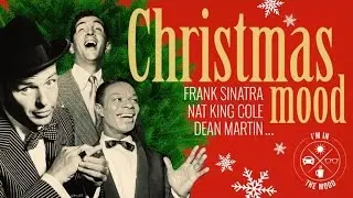 Christmas Mood with Frank Sinatra, Nat King Cole...