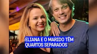 Eliana e o marido dormem em quartos separados e levantam debate sobre casamento