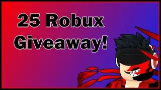 25 Robux Giveaway