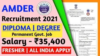 AMDER Recruitment 2021 | Diploma Degree | Fresher 35,400 | Permanent Government Job |All India Apply