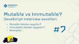 7 - savol | mutable va immutable data types