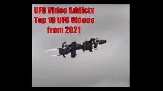 Top Ten UFO Videos of 2021