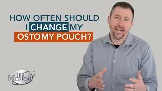 180 Medical Ostomy Q&A: How frequently should I change my ostomy pouch?