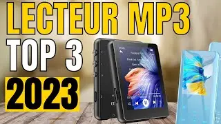 TOP 3 : Meilleur Lecteur Mp3 2023