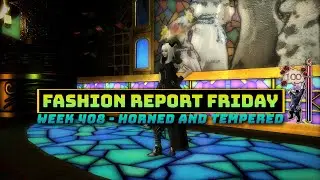 FFXIV: Fashion Report Friday - Week 408 : Horned and Tempered